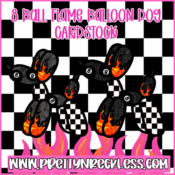 8 Ball Flame Balloon Dog| Cardstock