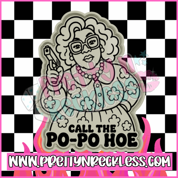 Call the po-po hoe