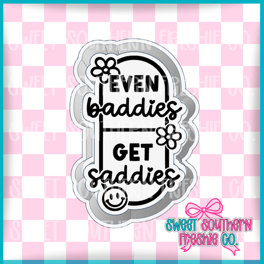 Even Baddies Get Saddies