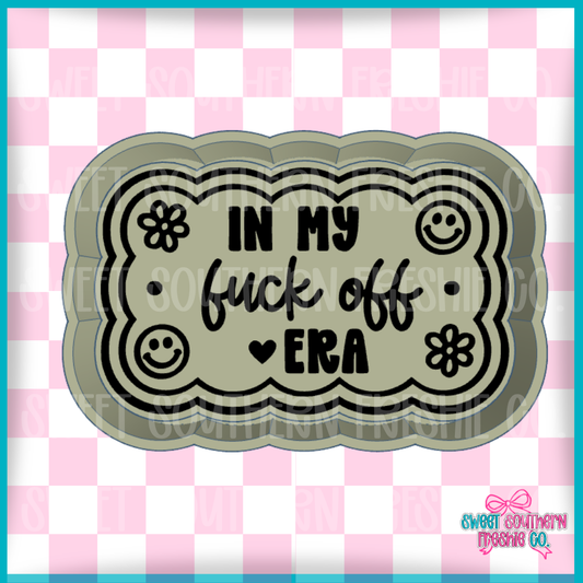 In my fuck off era